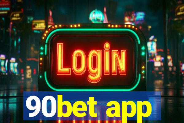 90bet app